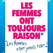 Les Femmes Ont Toujours Raison, les Hommes n'ont Jamais Tort !, Théâtre Trianon - Bordeaux