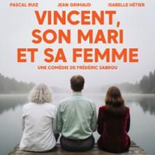 Vincent, son Mari et sa Femme - Essaïon Théâtre, Paris