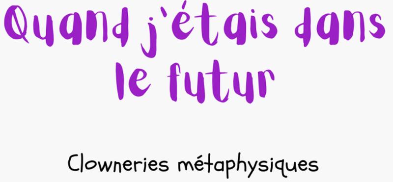 Quand j’étais dans le futur