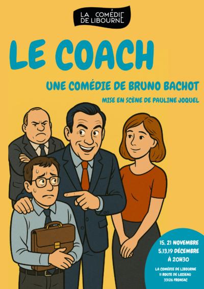 'Le coach&quot; une comédie de Bruno Bachot