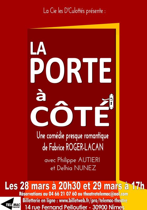 La Porte à Côté Comédie de Fabrice Roger-Lacan