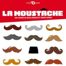 La Moustache - le Grand Théâtre 3t, Toulouse