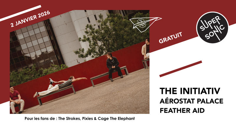 The Initiativ • Aérostat Palace • Feather Aid