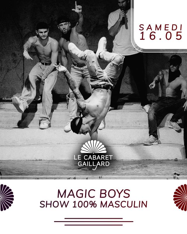 Magic Boys - Show exclusif, spectacle tapas (Le Cabaret Gaillard)