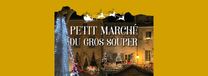 Marché de Noël : Petit marché du Gros Souper