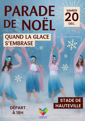 Parade de Noël - Quand la glace s'embrase