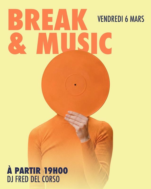 Break &amp; Music