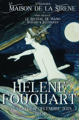 Récital de piano - Hélène Fouquart - Mozart &amp; Beethoven