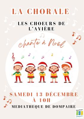 Chorale - Choeurs de l'Avière - chante Noël