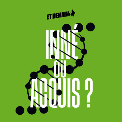 Conférence - Inné ou acquis?