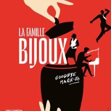 La Famille Bijoux, Goodbye Marie-Jo - Théâtre 100 Noms (Nantes)
