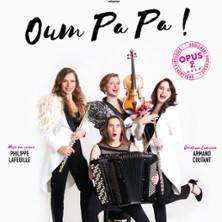 Oum Papa ! Opus 2 - Théâtre de la Gaité Montparnasse, Paris