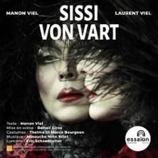 Sissi Von Vart - Théâtre de l'Essaïon, Paris