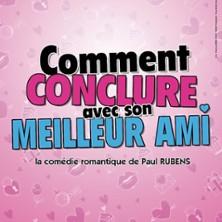 Comment Conclure avec Son Meilleur Ami - la Comédie des K'talents, Perpignan