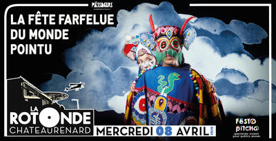 La Fête Farfelue du Monde Pointu