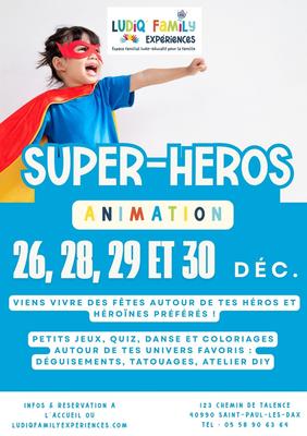 Super Heros chez Ludiq' Family Expériences