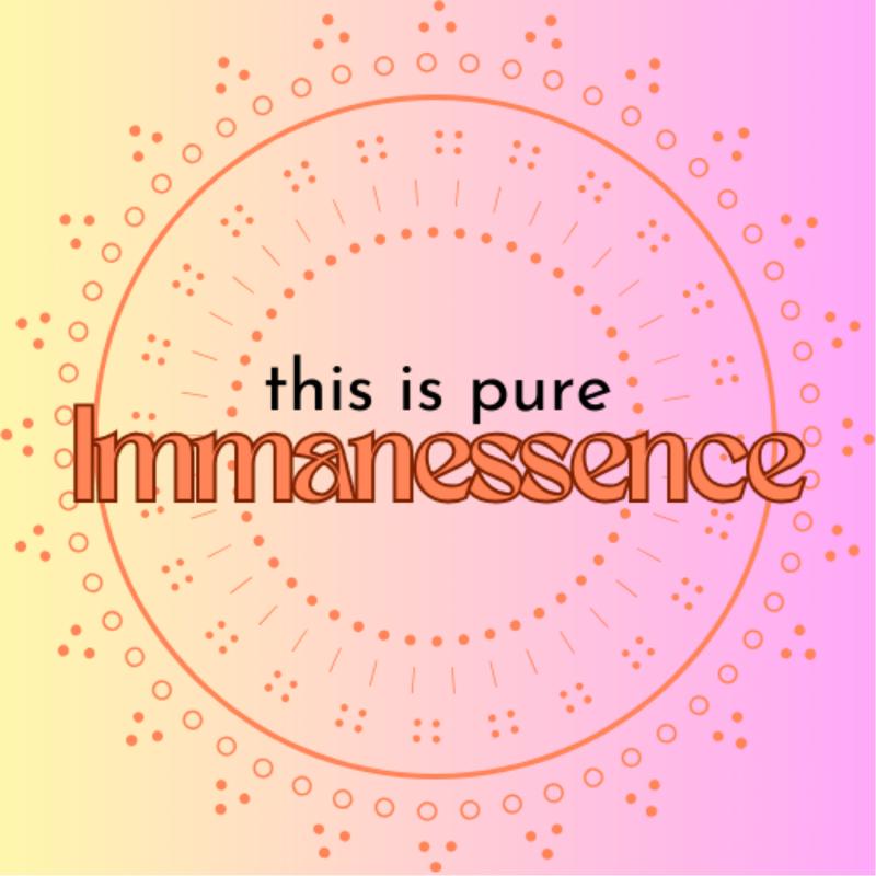 Immanessence
