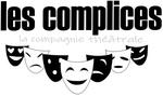 LES COMPLICES La Compagnie Théâtrale